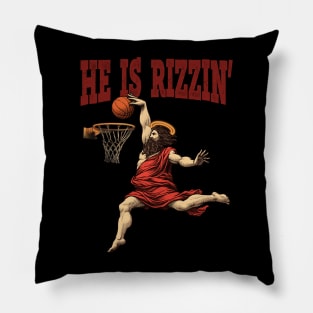 He Is Rizzin' Pillow