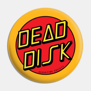 Dead Disk Operating Society Pin