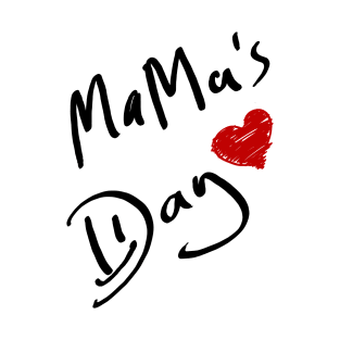 mama's Day T-Shirt