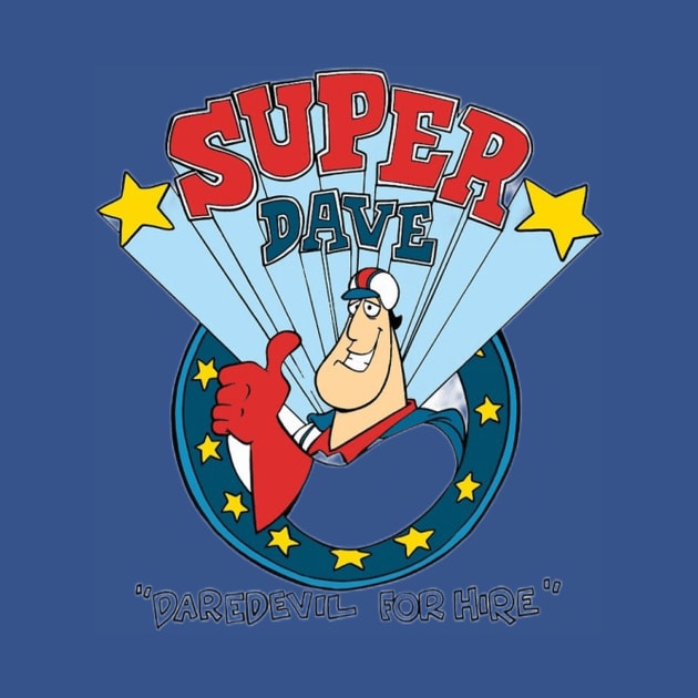 Super Dave!! by AlphaNerdsUnited