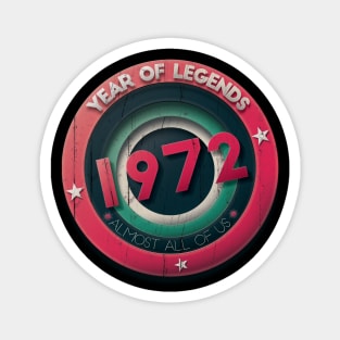 1972 Year of legends Magnet