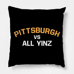 Pittsburgh Vs. All Yinz Pillow