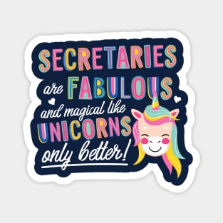 Secretaries are like Unicorns Gift Idea Magnet