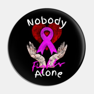 Nobody Fights Alone Breast Cancer Support Pin