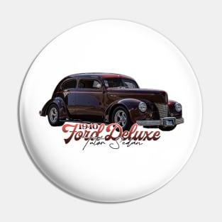 1940 Ford Deluxe Tudor Sedan Pin