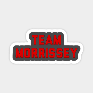 Team Morrissey Magnet