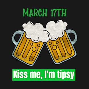 Kiss me I'm tipsy T-Shirt