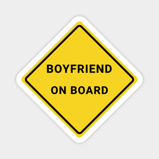 Boyfriend on Board Magnet