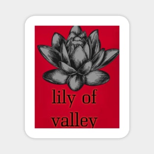 LILY OF VALLEY T SHIRT Magnet