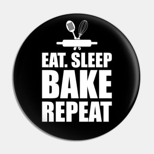 Baker - Eat Sleep Bake Repeat w Pin