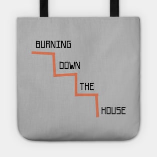 Burning Down The House, black Tote