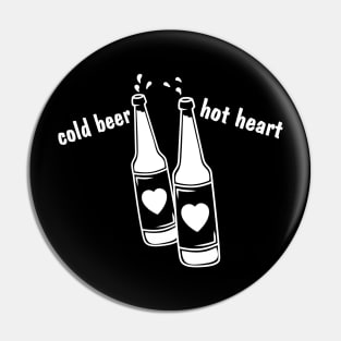 cold beer hot heart Pin