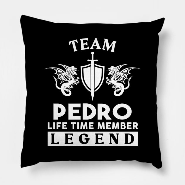 Pedro Name T Shirt - Pedro Life Time Member Legend Gift Item Tee Pillow by unendurableslemp118