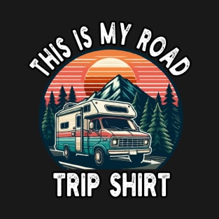 This Is My Road Trip Shirt T-Shirt