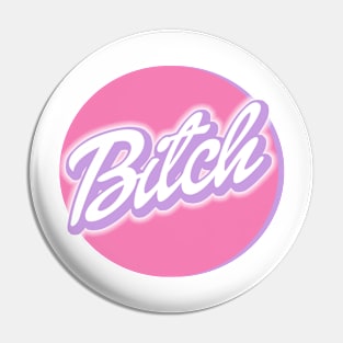 Bitch Brand Pin