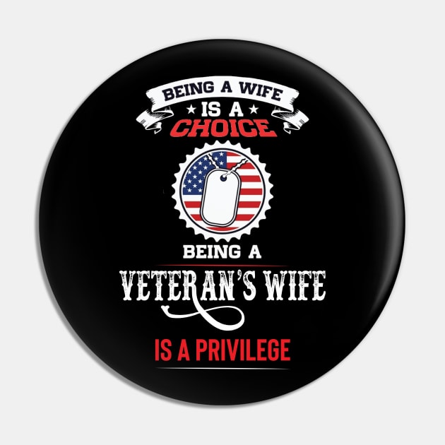 Being a Veteran Wife is a Privilege Pin by Hinokart
