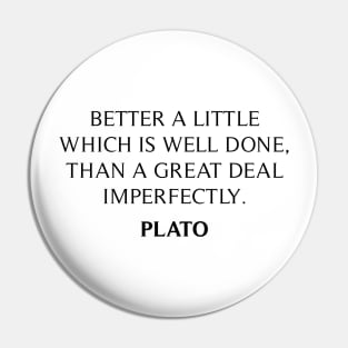 Plato Quote Pin