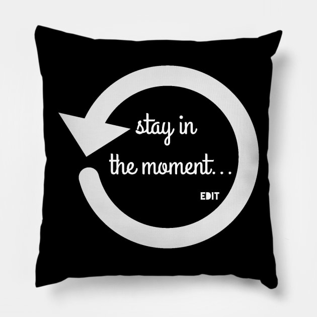 Moments by edit Pillow by Edit1