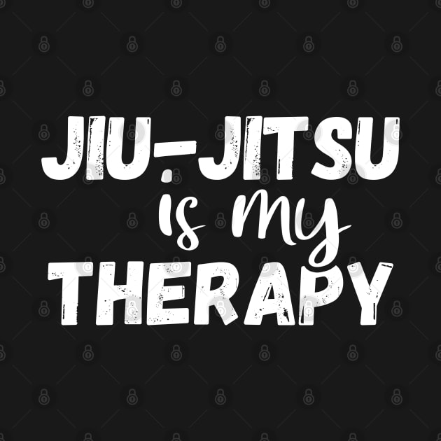 Jiu-jitsu is my therapy, brazilian jiu jitsu lover gift by fighterswin