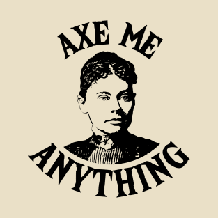 Lizzie Borden - True Crime Joke T-Shirt