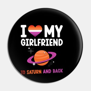 I love my girlfriend to saturn and back Pin