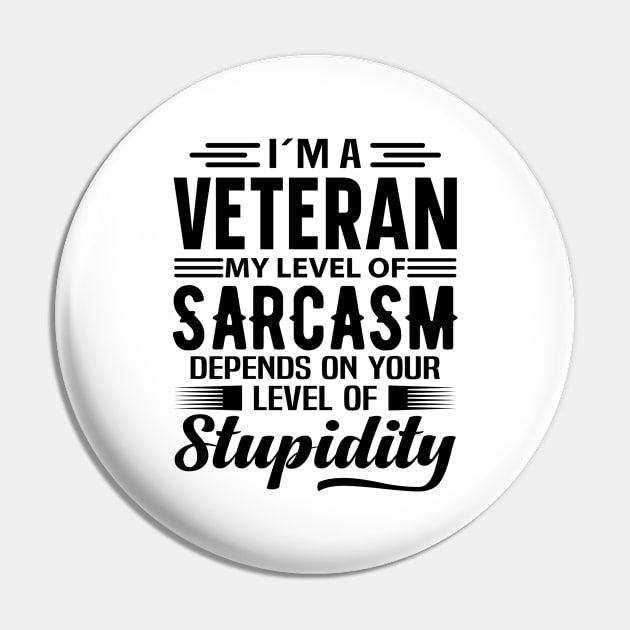 I'm A Veteran Pin by Stay Weird