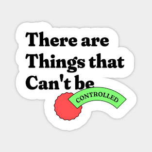 There are Things That Can't Be Magnet