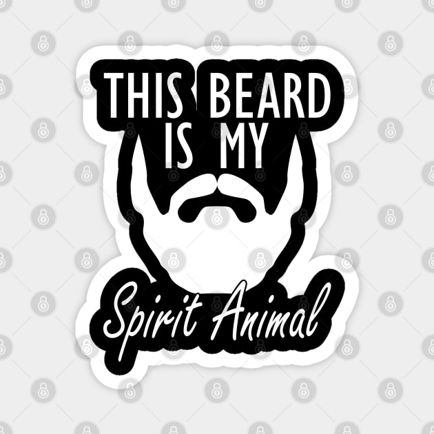 Bearded - This beard is my spirit animal Magnet by KC Happy Shop