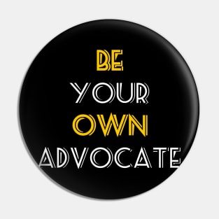 Be Your Own Advocate Colon Cancer Symptoms Awareness Ribbon Pin