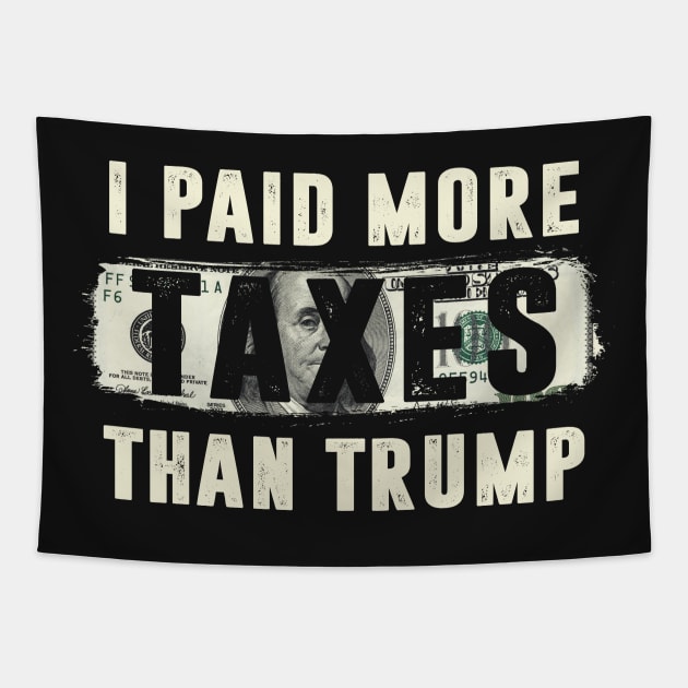 I Paid More Taxes Than Trump Tapestry by TextTees