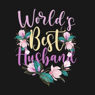 Family World's Best Husband Tee Funny Husband Ever Gift T-Shirt