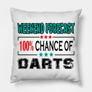 Darts, Weekend forecast 100% chance of Darts Pillow