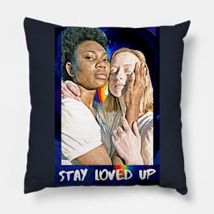 Stay Loved Up Pillow