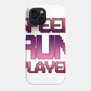 Speedrun player Phone Case