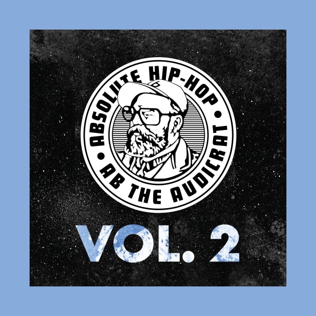 Absolute Hip-Hop Vol. 2 by Ab The Audicrat Music