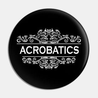 Acrobatics Pin