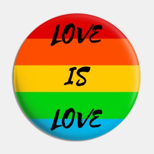 Love Is Love Pin