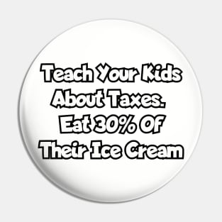 Teach your kids about taxes... Pin