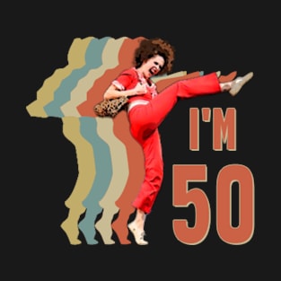 Sally Omalley I'm 50 T-Shirt