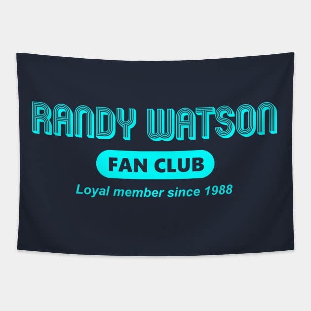 Randy Watson Fan Club Tapestry by Bigfinz