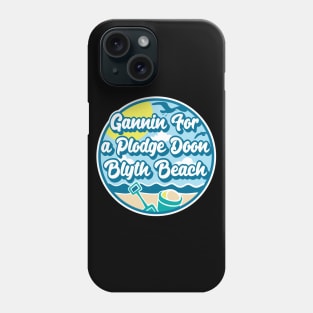 Gannin for a plodge doon Blyth Beach - Going for a paddle in the sea at Blyth Beach Phone Case