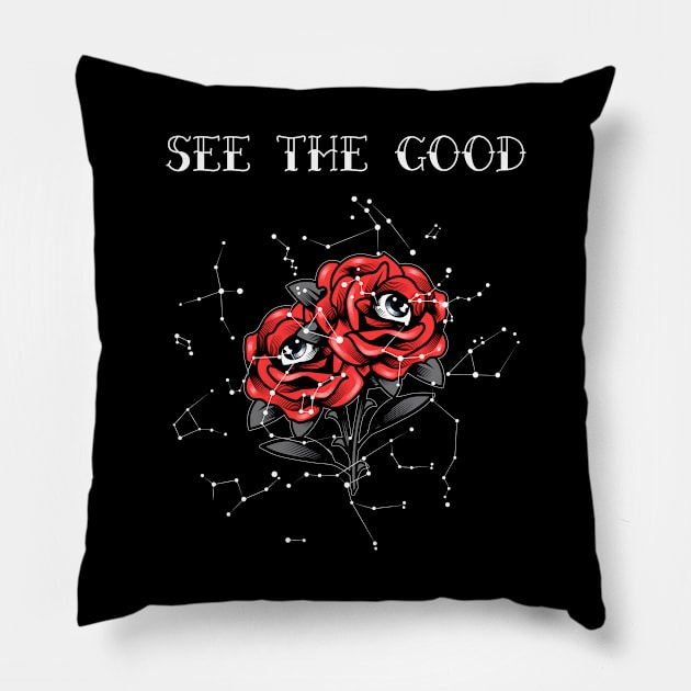 SEE THE GOOD Pillow by WiredMind