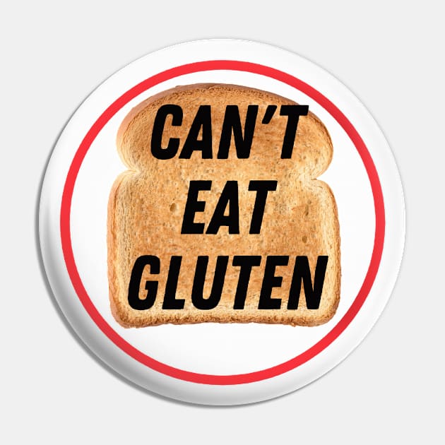 Can't eat Gluten Pin by 777Design-NW