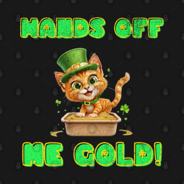 Hands Off Me Gold St Patricks Day Paddys Funny Cat Litter Box by Lavender Celeste