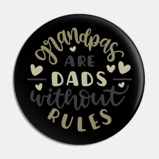 Grandpas Are Dads Without Rules Pin