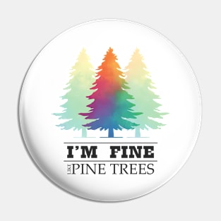 PINE TREES Pin