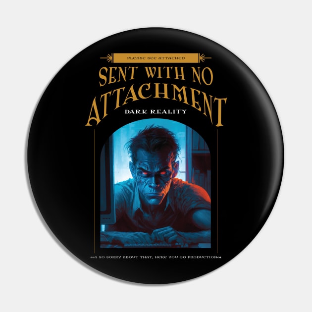 Dark Reality - work - No Attachment Pin by hermesthebrand