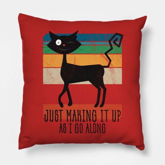 Just Making It Up As I Go Along • Vintage Design Pillow by WeAreTheWorld