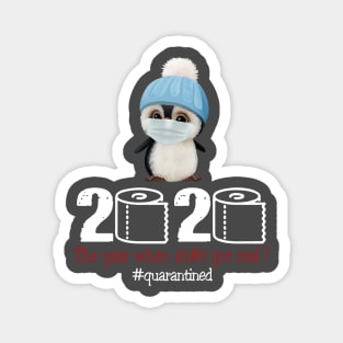 Penguin 2020 The year when shit got real Magnet