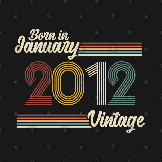 Vintage Born in January 2012 by Jokowow